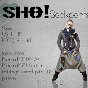 May include: A woman wearing a grey shirt, blue jeans, and a grey and blue patterned pair of sack pants. The text "SHO! Sackpants" is at the top of the image. The text "Sizes US 4-18 EU (D) 32-48" is below the title. The text "Instructions - Pattern PDF DIN A4 - Pattern PDF US letter - incl. large format print PDF pattern" is at the bottom of the image.