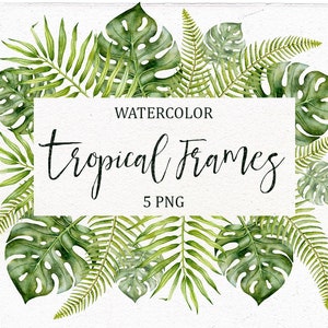 Watercolor Tropical Clip Art, Floral Frame Clipart, Tropical Foliage, Tropical Background, Watercolor Floral Border.