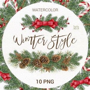 May include: Watercolour illustration of winter elements, including pine branches, red berries, candy canes, pine cones, star anise, and red bows. The text "Winter Style" and "10 PNG" are also included in the image.