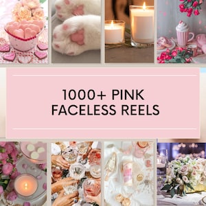 Könnte beinhalten: Eine Collage aus Bildern mit rosa und weißen Gegenständen, darunter Kerzen, Blumen, Parfüm und eine Schale mit rosa herzförmigen Süßigkeiten. Der Text "1000+ PINK FACELESS REELS" wird in der Mitte der Collage angezeigt.