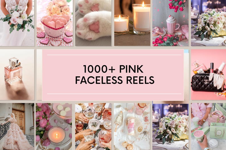 May include: A collage of images featuring pink and white items, including candles, flowers, perfume, and a bowl of pink heart-shaped candies. The text "1000+ PINK FACELESS REELS" is displayed in the center of the collage.