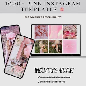 May include: A laptop screen displaying a collection of pink Instagram templates with images of flowers, macarons, and text. The text on the screen reads "1000+ PINK INSTAGRAM TEMPLATES", "PLR & MASTER RESELL RIGHTS", "trust the process", and "EVERYTHING ALWAYS WORKS OUT". The laptop is on a white surface. The text "INCLUDING BONUS" is below the laptop. Below the text are two check marks with the text "10 Smartphone listing templates" and "Social Media Bundle ebook".