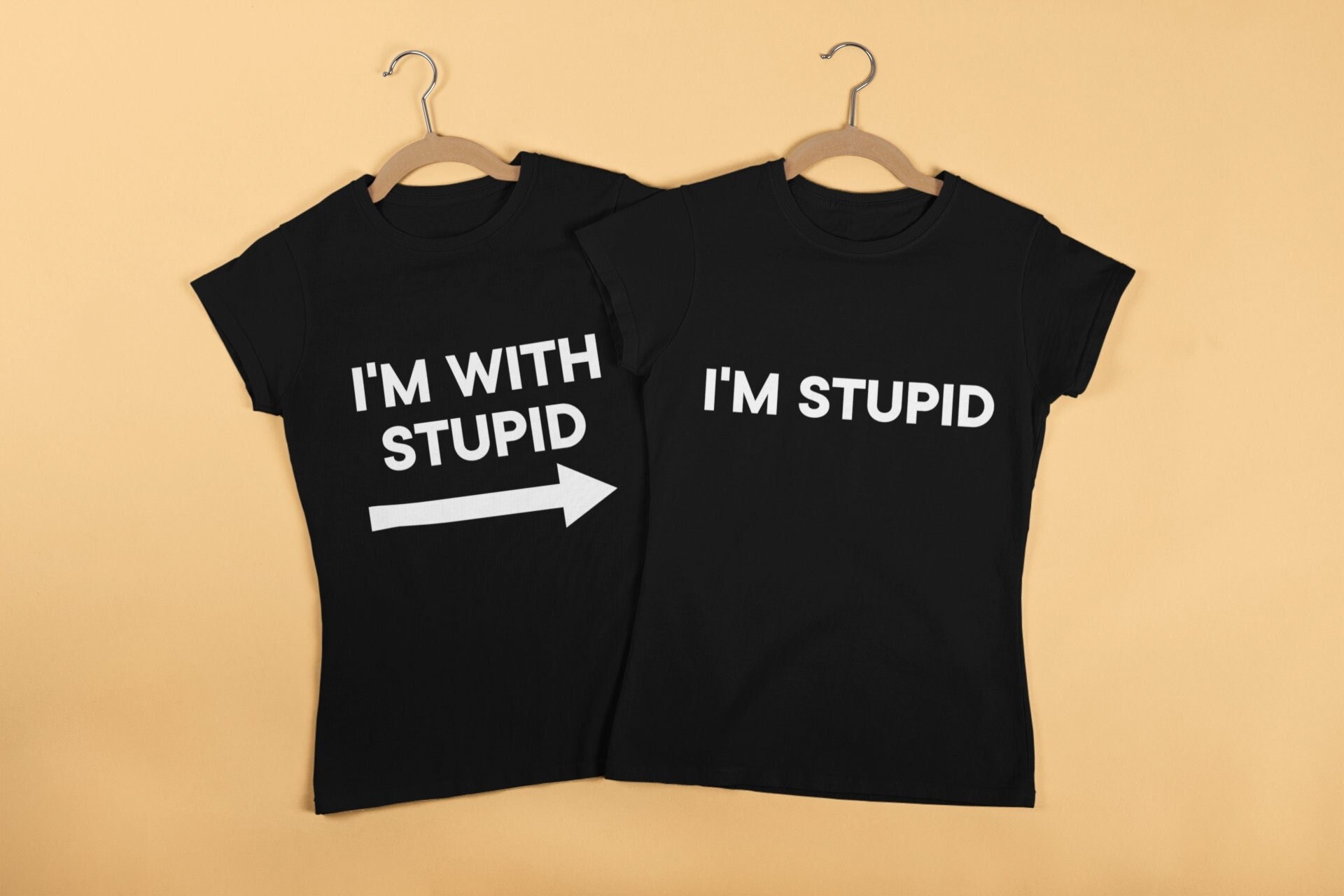 Funny Matching T Shirts I'm Stupid Tshirt Best Friends Etsy UK