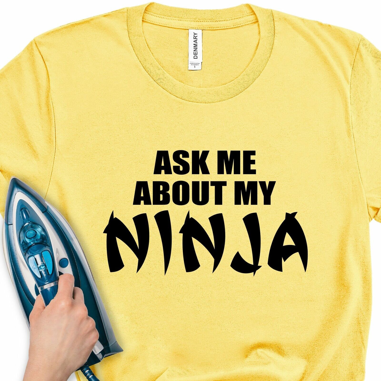 ask to see my ninja shirt