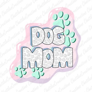 Dog Mom PNG Descargar - Día de la Madre Descarga digital para impresiones