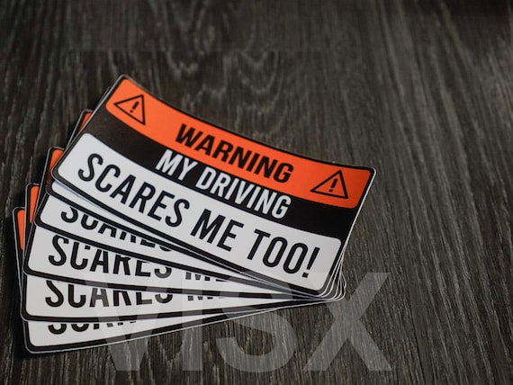 Warning My Driving scare me too Funny 
