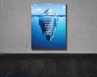 Success Iceberg Motivational Canvas or  POSTER Print Hustle Humble Home Office Decor Work hard Smart Risks