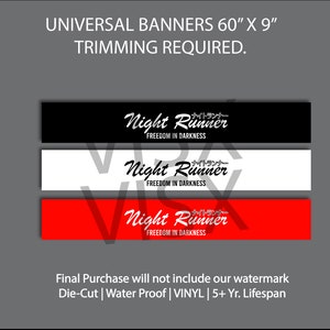 May include: Three black, white, and red banners with the text "Night Runner" in white lettering. The text "FREEDOM IN DARKNESS" is below the main text. The Japanese text "ナイトランナー" is above the main text. The banners are 60 inches by 9 inches and require trimming.