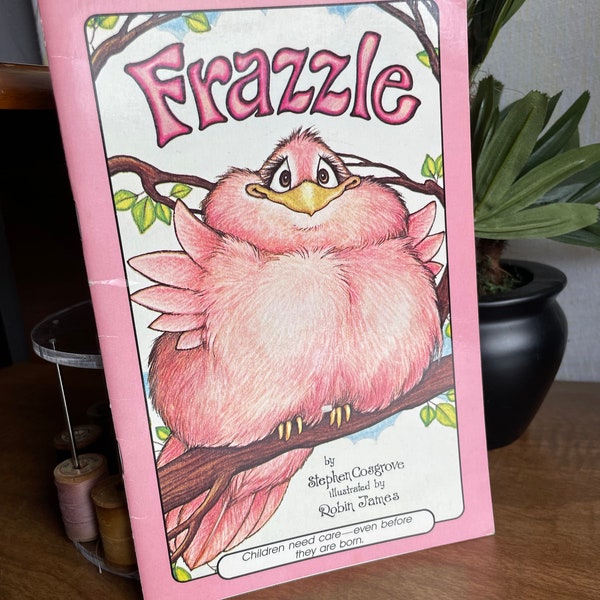Frazzle - A Serendipity Book by Stephen Cosgrove and Robin James 1990