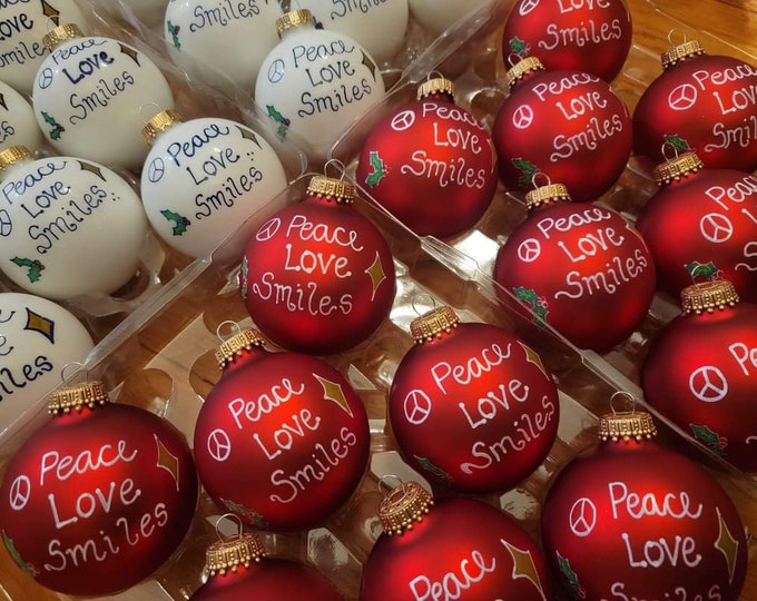 Customized Christmas Bulbs - Name, Character - Custom Ornaments - Peace, Love, Smiles - Joy, Happiness