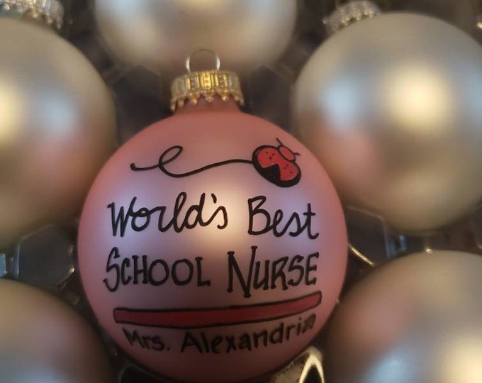 Customized Christmas Bulbs - Name, Character, Special Font - Custom Ornaments - School Nurse Ornament - Nursing, School