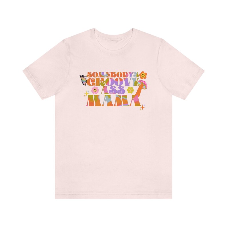 Somebody's Groovy Ass Mama | Groovy Moms-shirt | Groovy mama-shirt | Hippie mama shirt | Jaren '70 moedershirt | Mama-shirt | Moederdagcadeau Sh Soft Pink