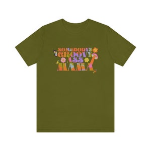 Somebody's Groovy Ass Mama | Groovy Moms-shirt | Groovy mama-shirt | Hippie mama shirt | Jaren '70 moedershirt | Mama-shirt | Moederdagcadeau Sh Olive