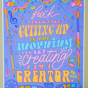 Fuck I look like getting up in the morning and not creating? Im a creator Poster | Russ Poster | Creator Poster | Creative Poster image 1
