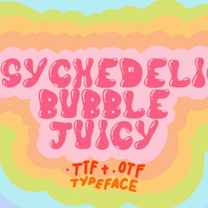 Psychedelic Bubble Juicy font - 70s fonts - groovy fonts - retro fonts - hippie fonts - vintage 70s font - unique font - bubble letters