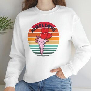 Axolotls are my Valentine axolotl lotl  Valentine Love Valentine&#39;s Day Shirt Hoodie Crewneck Sweatshirt