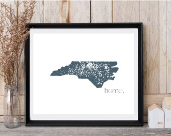 DIGITAL North Carolina Home Print NC Wall Art map 8X10