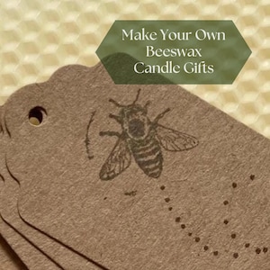 May include: A stack of brown paper tags with a hole punch at the top, each featuring a stamped black bee illustration and a dotted trail. The text "Make Your Own Beeswax Candle Gifts" is printed in white on a green hexagonal overlay.