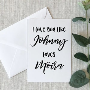 Schitt&#39;s Creek Inspired Love Card Johnny and Moira