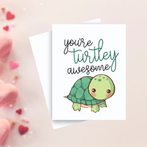Eres Turtley Awesome Turtle Romance Valentine's Card