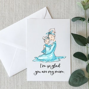 I&#39;m So Glad You&#39;re My Mom Personalized Mother&#39;s Day Card