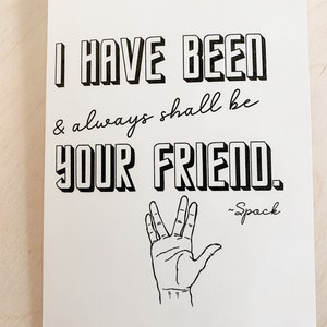 Star Trek Spock Inspired Friendship Quote Card