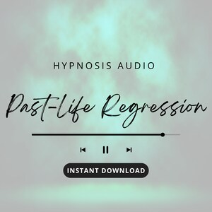 Past Life Regression - Hypnosis Audio