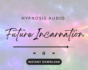 Future Incarnation Progression - Hypnosis Audio