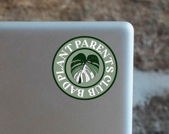 Bad Plant Parents Club | Badge Sticker