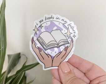 I See Books In My Future | CLEAR Bookish Sticker