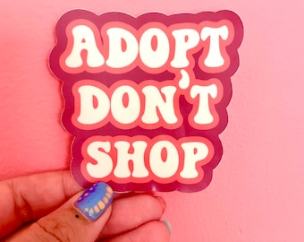 Adopt Don’t Shop Sticker