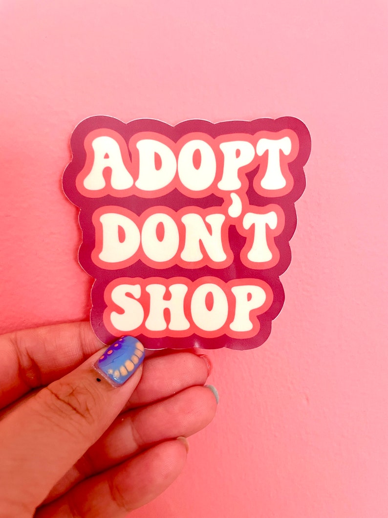 Sticker Adoptez Don't Shop image 1