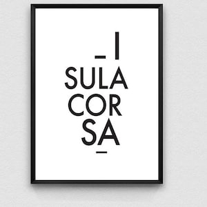 May include: A framed art print with the words "_I SULA COR SA_" in bold, black sans-serif font on a white background. The artwork is encased in a black frame, creating a minimalist aesthetic.