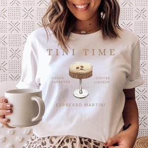 Tini Time - Shirt, Espresso Martini Social Club shirt, Cute Gift,  Coffee Lover, Espresso Martini Top, Espresso Shirt, Martini Lover gift