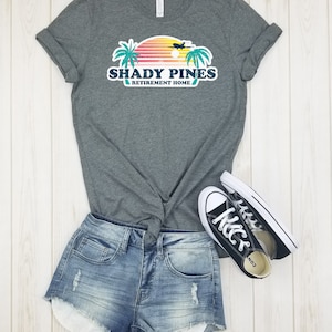 Retro Shady Pines Retirement Home - Shirt, Golden Girls Shirt, Stay Golden, Golden Girls Gift, Rose, Blanche, Dorothy, Sophia, plus size