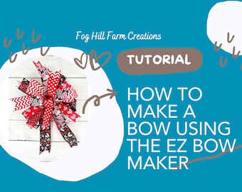 Tutorial de arco de mano, Cómo hacer un arco con EZ Bow Maker, Cómo hacer un arco de corona, Cómo hacer un arco de regalo, Este tutorial de arco para principiantes