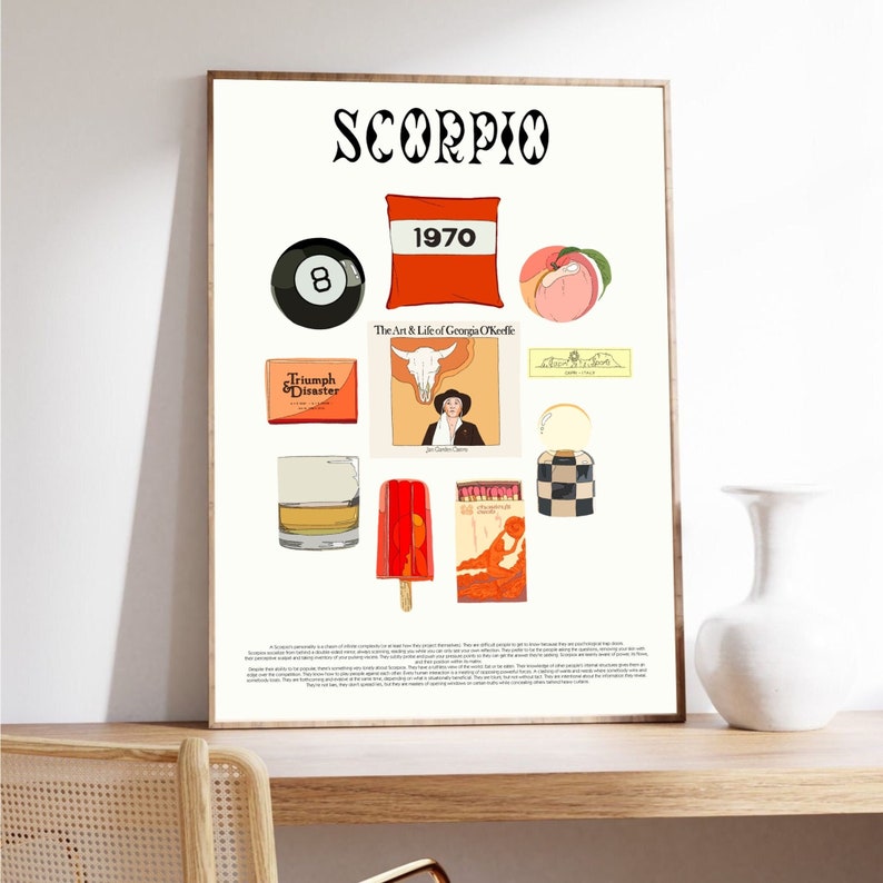 Op de afbeelding: Een afdrukbare poster met een minimalistisch ontwerp met verschillende afbeeldingen die gerelateerd zijn aan het sterrenbeeld Schorpioen. De poster is wit met oranje, rode en zwarte accenten. De tekst "Scorpio" staat bovenaan de poster in een vet, zwart lettertype. De poster bevat afbeeldingen van een perzik, een luciferdoosje, een glas whisky, een ijslolly, een stieren schedel, een plaat, een 8-ball, een kussen met het nummer 1970 erop en een geruite doos. De tekst "The Art & Life of Georgia O'Keeffe" is ook op de poster te vinden.
