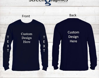 Custom Long Sleeve Shirt, Direct to Garment, Custom shirt for Men, Custom shirt for women, Screen Print, Custom Screen Print, Fast Shirt