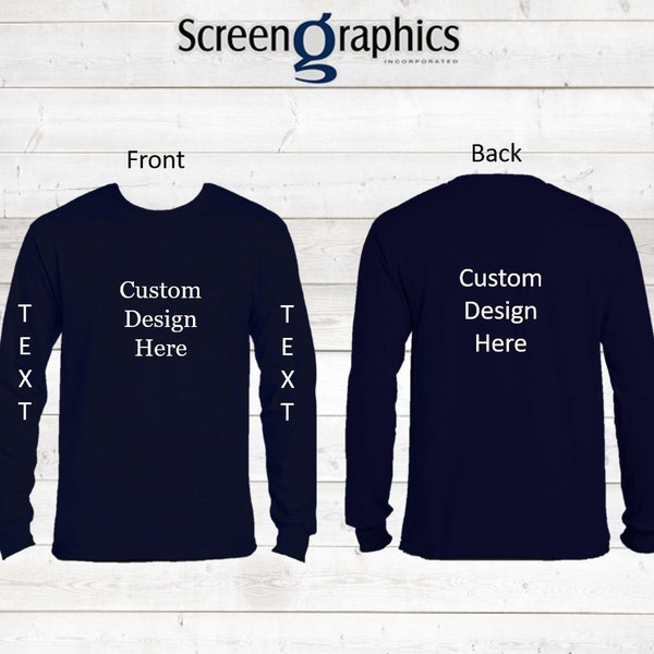 Custom Long Sleeve Shirt, Direct to Garment, Custom shirt for Men, Custom shirt for women, Screen Print, Custom Screen Print, Fast Shirt