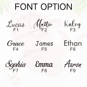 May include: Image displaying various font options for personalized items. The text "FONT OPTION" is at the top. Below are nine names: Lucas, Hattie, Kaley, Grace, James, Ethan, Sophia, Emma, and Aaron, each with a corresponding font number.