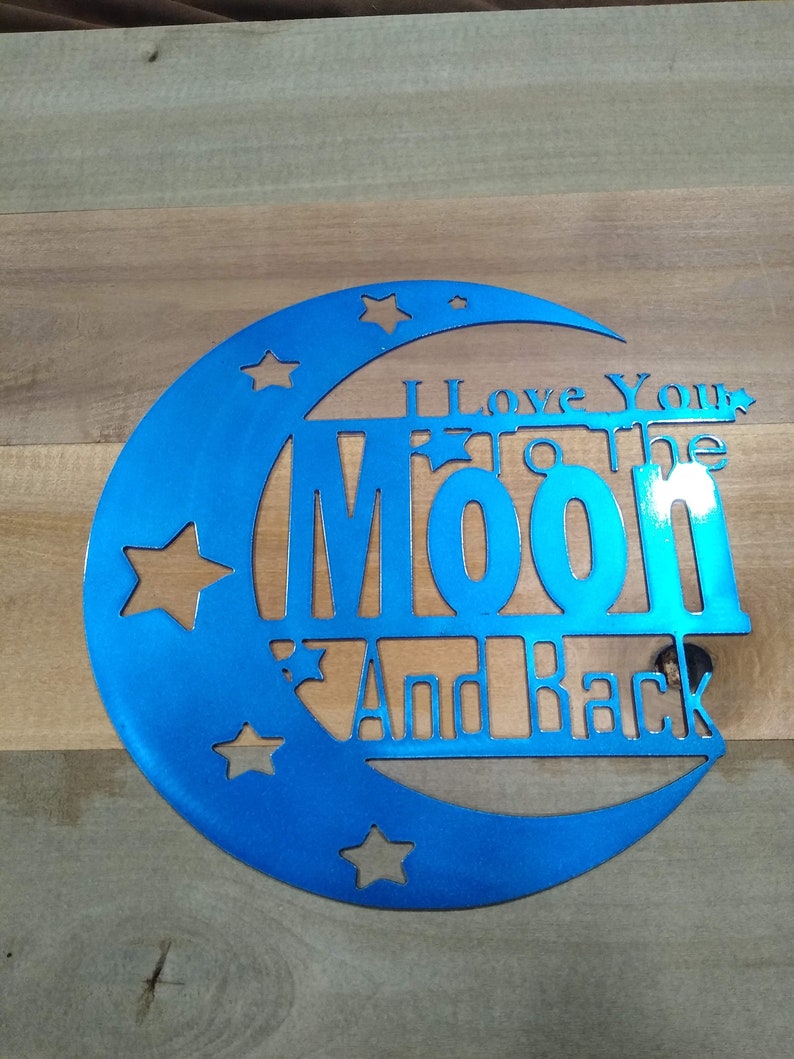 I Love You to the Moon and Back Metal Wall Hanging FREE Etsy