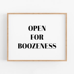Open for Boozeness Print, Bar Prints, Bar Art, Bar Cart Prints, Bar Cart Art, Bar Printables, Kitchen Print, Bar Sign, Minimal Bar Art Decor