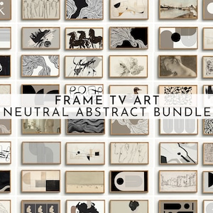 Neutral Abstract Samsung Frame TV Art Mega Bundle Set 48 Files Included Frame TV Art Abstract Frame TV Art Modern Digital Art zdjęcie 1