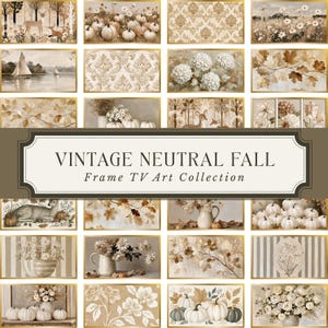 Op de afbeelding: Een collectie digitale kunst voor Frame-tv's met neutrale herfstthema's zoals pompoenen, herten, herfstbladeren, bloemstukken, zeilboten en damastpatronen, met de tekst VINTAGE NEUTRAL FALL Frame TV Art Collection.
