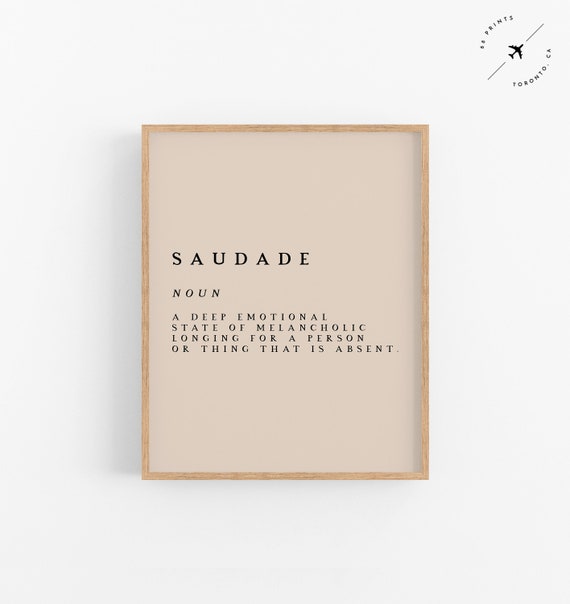 Saudade Quote Print Life Quote Art Typography Prints Poster Etsy Canada