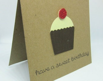 Cupcake Birthday Card - "Have a Sweet Birthday"