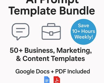 Peut inclure: Un graphique bleu et blanc avec le texte "AI Prompt Template Bundle" en noir. Le graphique comprend également des icônes de bulle de dialogue et de mallette, ainsi qu'un cercle bleu avec le texte "Save 10+ Hours Weekly!" en blanc. Le texte "50+ Business, Marketing, & Content Templates" est en noir. Le texte "Google Docs + PDF Included" est en noir. Le graphique comprend également des icônes de document Google Docs et de document PDF. Le texte "Instant Download" est en noir.