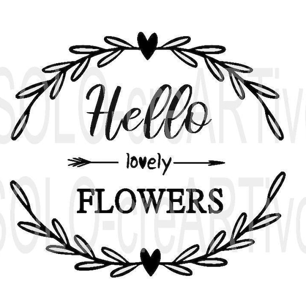 traceur fichier sticker sticker fichier svg dxf jpg png HELLO lovely Flowers Flower Market sticker vase flower vase design gift idea