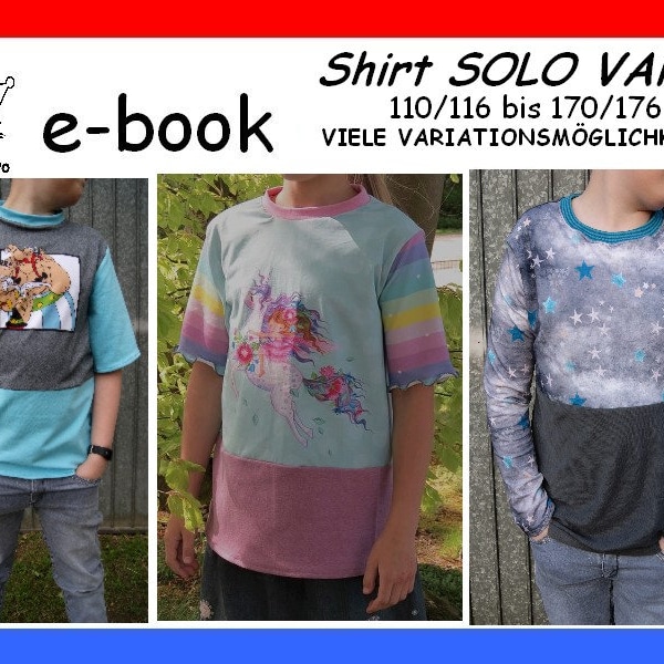 Nähanleitung Shirt SOLO-VARIO 110 - 176 T-Shirt Tunika Longsleeve Kurzpulli Ebook E-Book Schnittmuster nähen Anleitung Kinder GERMAN