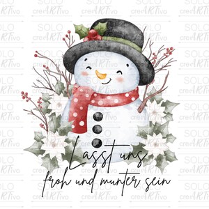 Könnte beinhalten: Aquarell-Illustration eines Schneemanns mit schwarzem Zylinder und rotem Schal mit weißen Punkten. Der Schneemann hat eine Karottennase und schwarze Knopfaugen. Text auf Deutsch: "Lasst uns froh und munter sein."